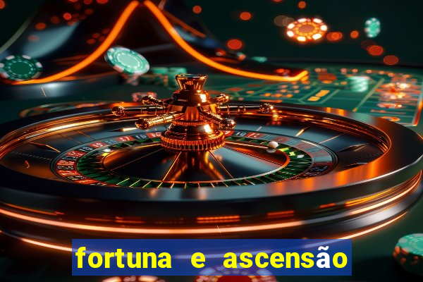 fortuna e ascensão pdf twitter